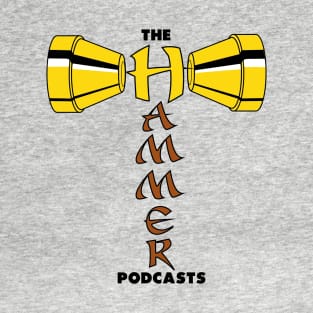 The Hammer Podcasts! Logo T-Shirt